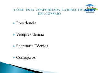    Presidencia

   Vicepresidencia

   Secretaria Técnica

   Consejeros
 