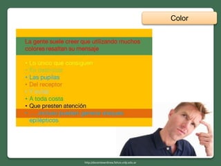 Color
http://docentesenlinea.fahce.unlp.edu.ar
 