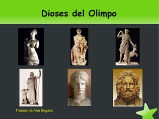 Dioses del Olimpo Trabajo de Ana Segado 