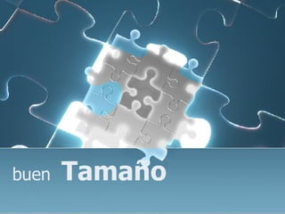 buen  Tamaño 
