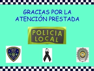 GRACIAS POR LA ATENCIÓN PRESTADA