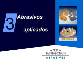 Abrasivos  aplicados 3 