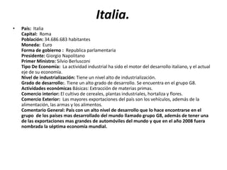 República centroafricana Introducción.Bueno la economía ha sido el motor el mundo desde hace muchos años y es la cual nos mantiene. A continuación les mostraremos algunos de los países mas desarrollados del mundo y otros en vía de desarrollo.