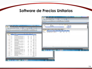 Software de Precios Unitarios
74
 