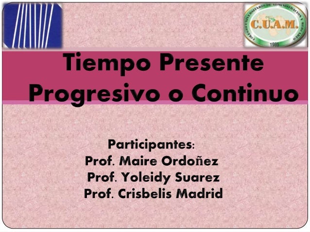 Presente Progresivo