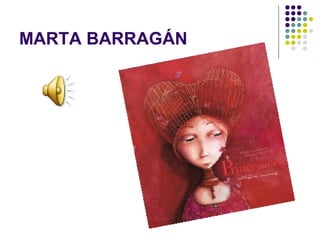 MARTA BARRAGÁN