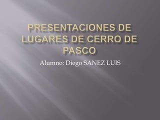Alumno: Diego SANEZ LUIS 
 