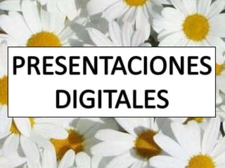 Presentaciones digitales