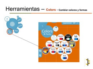 Herramientas – Colors - Cambiar colores y formas
 