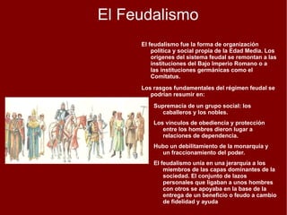 Desempeñaban funciones como la defensa militar, poder judicial, cobro de impuestos... 