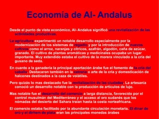 Su debilidad facilitó el avance cristiano que cobraban las denominadas  parias  o tributos para no ser atacados. 