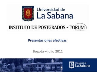Presentaciones efectivas Bogotá – julio 2011 