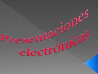 Presentaciones electrónicas