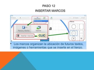 PASO 12
INSERTAR MARCOS
 