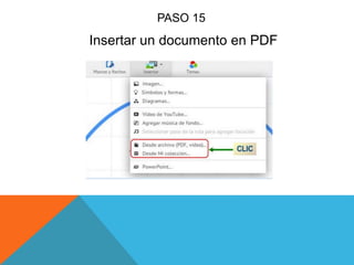 PASO 15
Insertar un documento en PDF
 