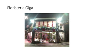 Floristería Olga
 