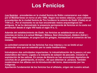 Los  castros: una de las culturas más características es la de los castros, poblados situados en colinas o puntos estratégicos, formados por  viviendas de planta circular y rodeados por murallas. 