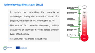 Technology Readiness Level (TRLs)
• A method for estimating the maturity of
technologies during the acquisition phase of a...