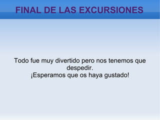 OPINIÓN EL ACUARIUM Fue la mejor parte, pudimos ver y tocar animales marinos como estrellas de mar, rayas y peces de la suerte. 