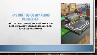 HAS QUE TUS COMPAÑEROS
PARTICIPEN.
HA CONCLUIDO CON UNA VOTACIÓN PARA ELEGIR
DEMOCRÁTICAMENTE UN COMPROMISO DE ENTRE
TODOS LOS PRESENTADOS.
 