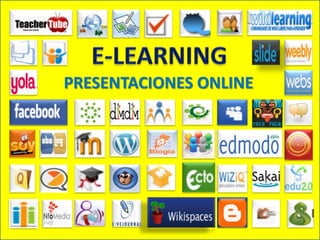E-LEARNING PRESENTACIONES ONLINE 