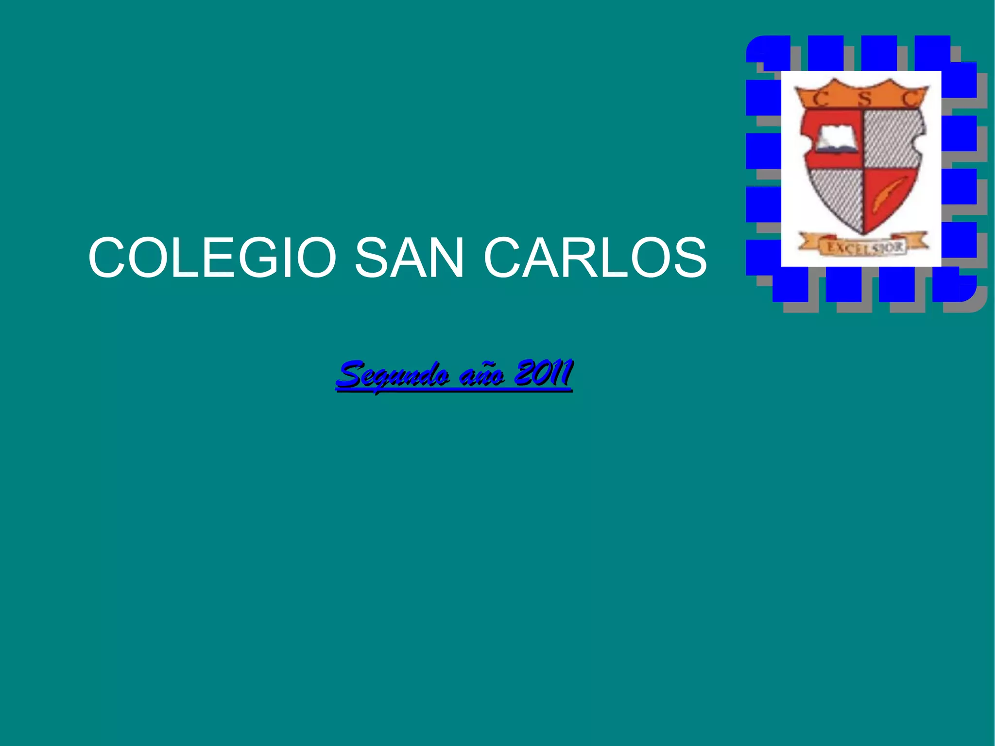 Segundo año 2011 COLEGIO SAN CARLOS