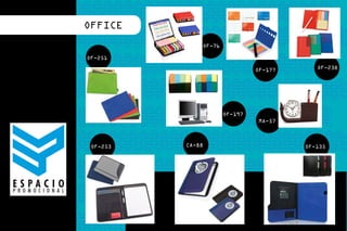 eco productos . promocionales - corporativo exclusivo
                                                           OFFICE
                                                                          OF-76

                                                            OF-251

                                                                                           OF-177      OF-238




                                                                                  OF-197
                                                                                           MA-57



                                                             OF-253   CA-88                         OF-135
                    ESPACIO PROMOCIONAL




                                                        VARIETIES
 