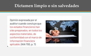 Dictamen limpio o sin salvedades
 
