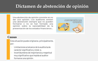 Dictamen de abstención de opinión
Causas
 