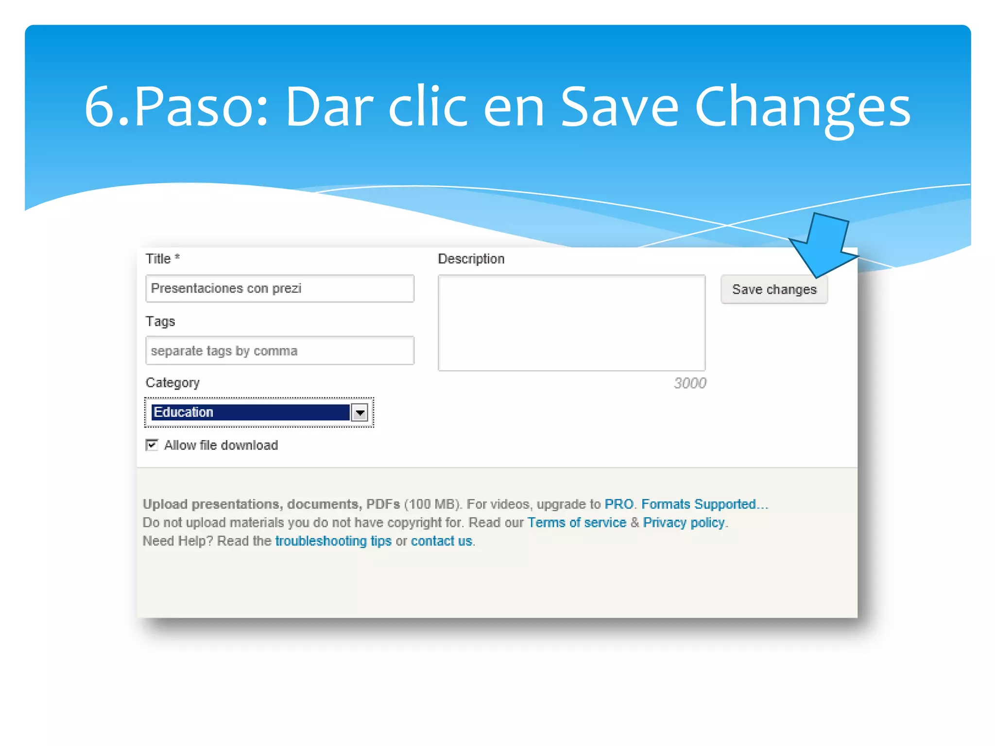 6.Paso: Dar clic en Save Changes
 