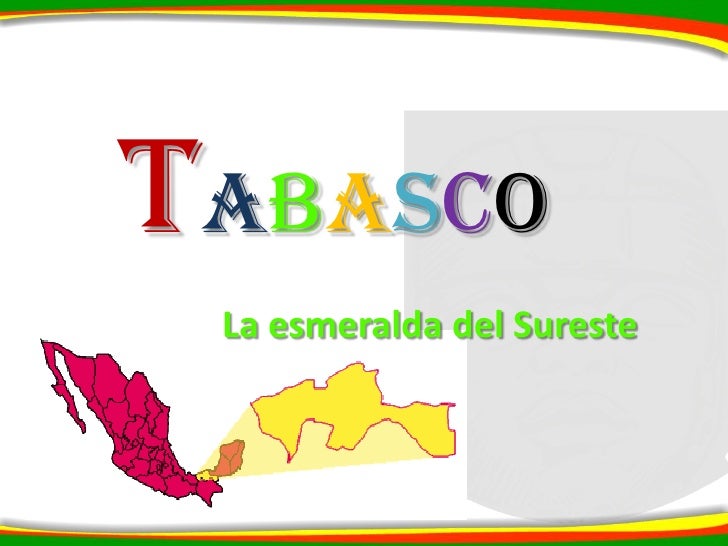 Presentacion estado de tabasco junio de 2010