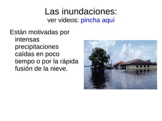 Movimientos a favor de una superficie de fractura.  
