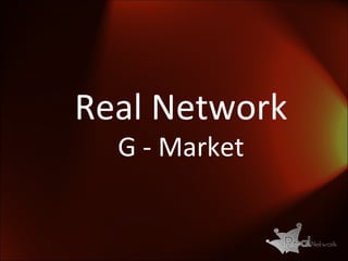 Real Network G - Market 