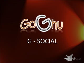 G - SOCIAL 