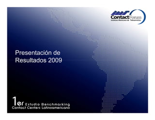 Presentación de
Resultados 2009
 