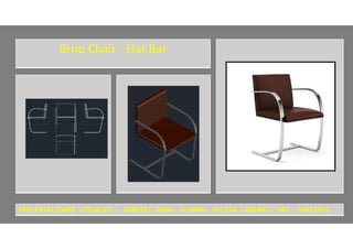 Brno Chair - Flat Bar
PRESENTACIONES VISUALES – GABRIEL BUDA- ALUMNA: MELISA LANZANI- MAT: 39013652
 