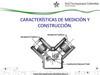 CARACTERÍSTICAS DE MEDICIÓN Y
       CONSTRUCCIÓN.
 