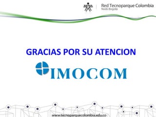 GRACIAS POR SU ATENCION
 