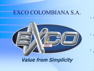EXCO COLOMBIANA S.A.
 