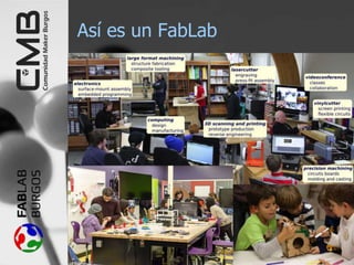 Así es un FabLab
 