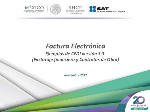 factura electrónica ejemplos factoraje financiero y contratos de obra