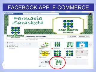 FACEBOOK APP: F-COMMERCE
 