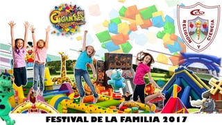 FESTIVAL DE LA FAMILIA 2017
 