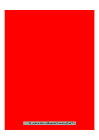 Ficha del Análisis del Potencial Educativo (F.A.P.E.)
 