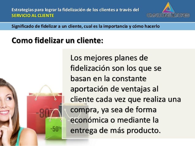 Presentacion Fidelizacion Servicio Al Cliente