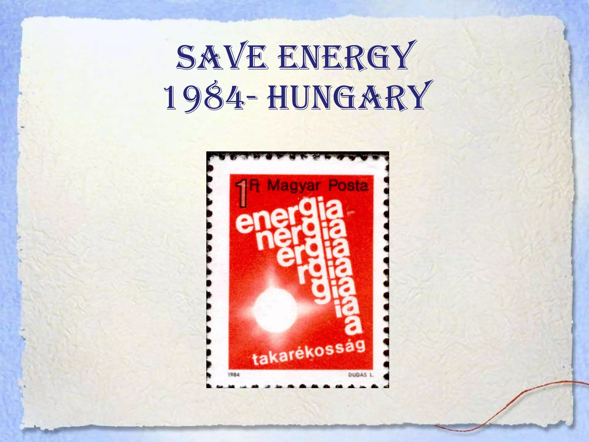Save energy 1984- Hungary 
