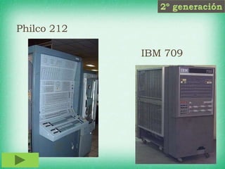 Philco 212
IBM 709
 