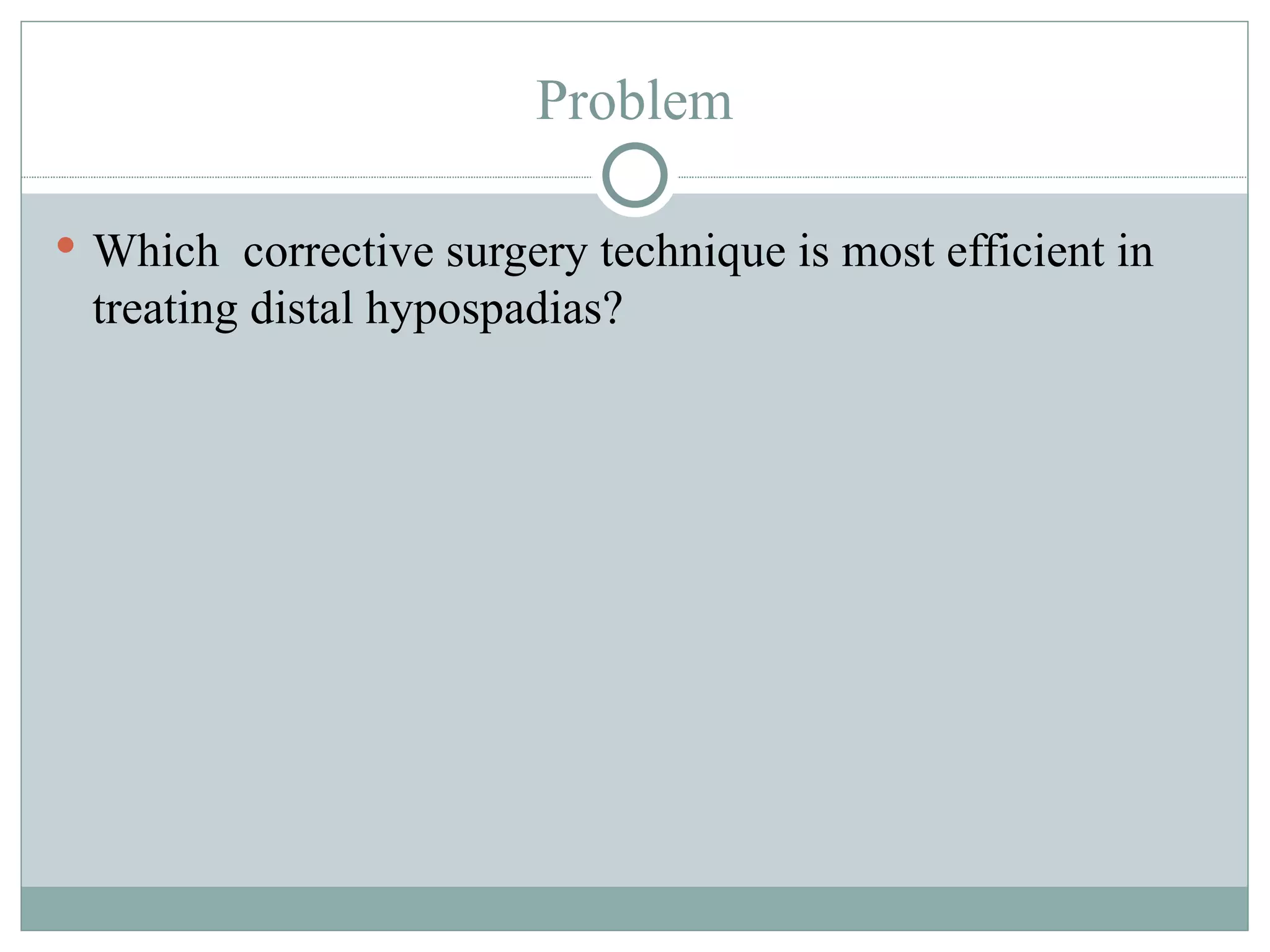 Hypospadias Corrective Surgery Ppt