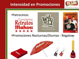 Intensidad en Promociones Patrocinios Promociones Nocturnas/Diurnas - Regalos 