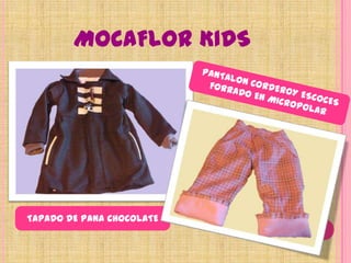 MOCAFLOR KIDSPANTALON CORDEROY ESCOCES  FORRADO EN MICROPOLARTAPADO DE PANA CHOCOLATE